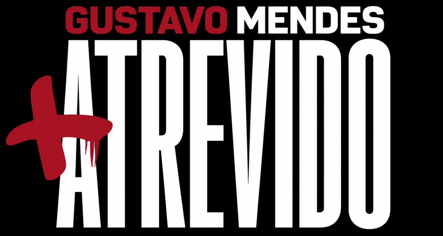 Gustavo Mendes — ATREVIDO