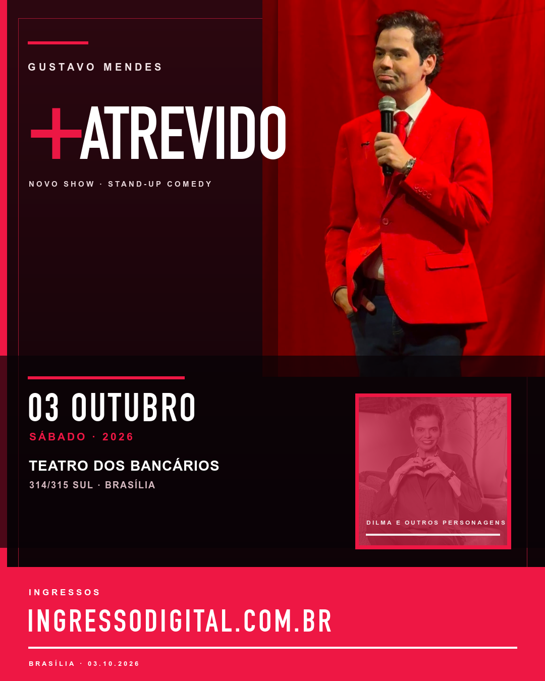 Cartaz oficial de + Atrevido, com Gustavo Mendes
